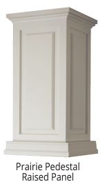 Craftsman pedestal with raised panels and Prairie trim